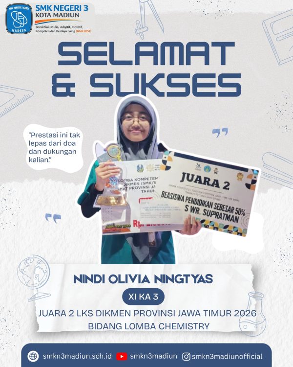 Juara 2 Lomba LKS Dikmen Provinsi Jawa Timur Tahun 2026 pada bidang lomba Chemistry.